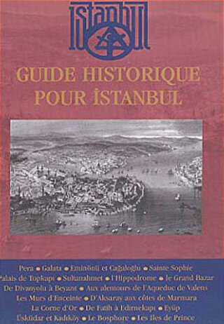 Guide Historique Pour İstanbul - Tarih Vakfı Yurt Yayınları