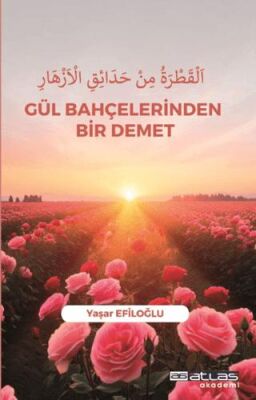 Gül Bahçelerinden Bir Demet - 1