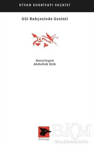 Gül Bahçesinde Gezinti - Alakarga Sanat Yayınları
