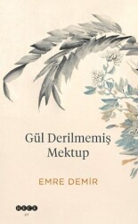 Gül Derilmemiş Mektup - Hece Yayınları