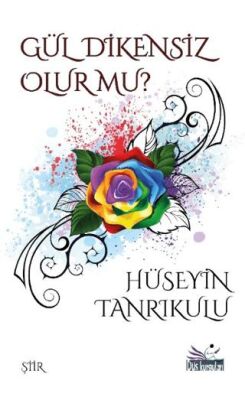 Gül Dikensiz Olur mu? - 1