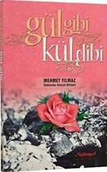 Gül Gibi Kül Dibi - Selamet Yayınları