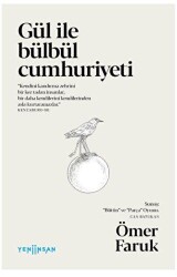 Gül ile Bülbül Cumhuriyeti - Yeni İnsan Yayınevi