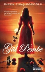 Gül Pembe - Düş Kurguları Yayıncılık
