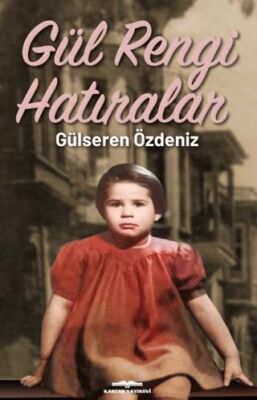 Gül Rengi Hatıralar - 1