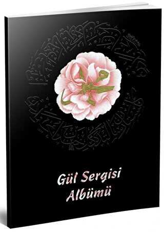 Gül Sergisi Albümü - Damla Yayınevi