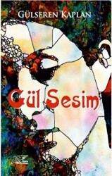 Gül Sesim - Kuytu Yayınları