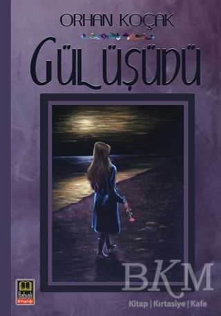 Gül Üşüdü - Babıali Kitaplığı