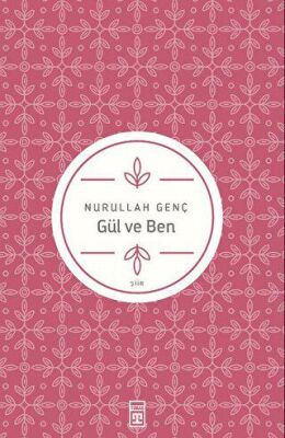 Gül ve Ben - 1