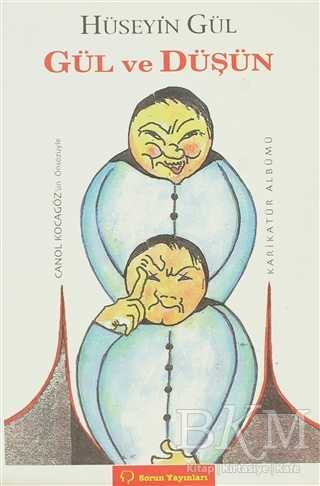 Gül ve Düşün - Sorun Yayınları