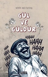 Gül ve Güldür - Tebeşir Yayınları