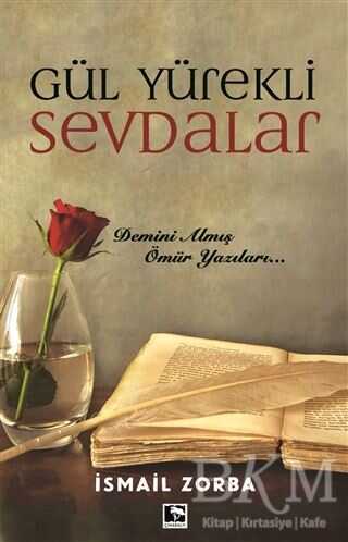 Gül Yürekli Sevdalar - Çınaraltı Yayınları