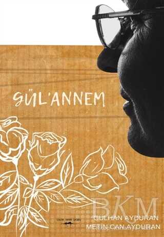 Gül`annem - Sokak Kitapları Yayınları