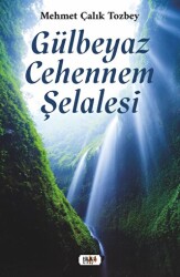 Gülbeyaz Cehennem Şelalesi - Tilki Kitap