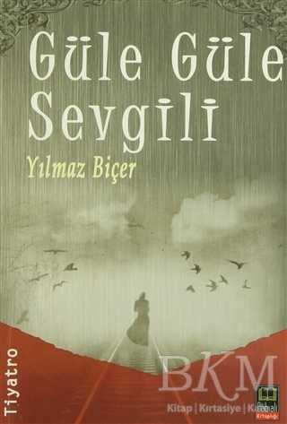 Güle Güle Sevgili - Babıali Kitaplığı