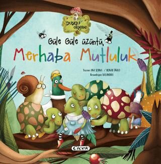 Güle Güle Üzüntü Merhaba Mutluluk - 1