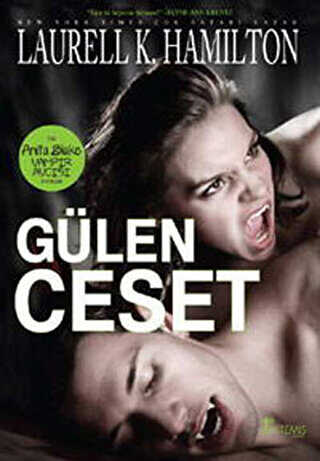 Gülen Ceset Bir Anita Blake Vampir Avcısı Romanı - Artemis Yayınları
