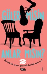 Güler misin Anlar mısın? 2 - İnsan ve Hayat Kitaplığı