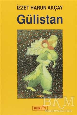 Gülistan - Berfin Yayınları