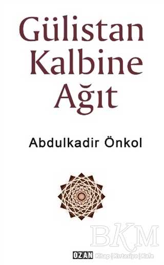 Gülistan Kalbine Ağıt - Ozan Yayıncılık