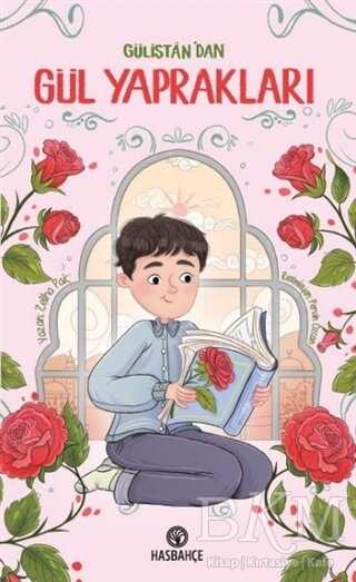 Gülistan`dan Gül Yaprakları - Hasbahçe