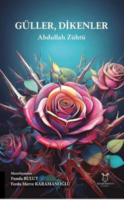 Güller, Dikenler - 1
