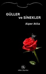 Güller ve Sinekler - Alden Yayınları