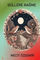 Güllere Nağme - Cinius Yayınları