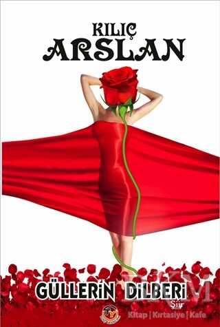Güllerin Dilberi - Tunç Yayıncılık