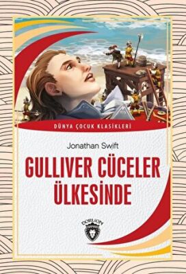Gulliver Cüceler Ülkesinde Dünya Çocuk Klasikleri 7-12 Yaş kapağı