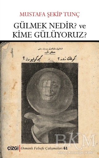 Gülmek Nedir? ve Kime Gülüyoruz? - Çizgi Kitabevi Yayınları