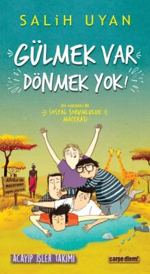 Gülmek Var Dönmek Yok - Acayip İşler Takımı kapağı