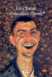 Gülmekten Ölmek - Sel Yayıncılık