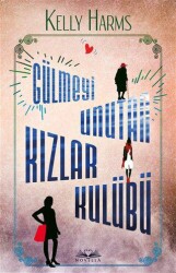 GÜLMEYİ UNUTAN KIZLAR KULÜBÜ - Novella