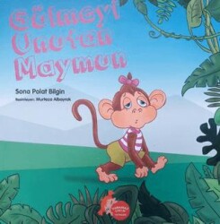 Gülmeyi Unutan Maymun - Yaramaz Çocuk Yayınları
