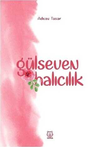 Gülseven Halıcılık - Luna Yayınları