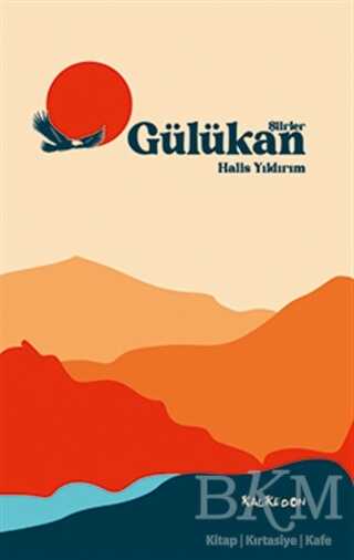 Gülükan - Şiirler - Kalkedon Yayıncılık