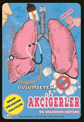 Gülümseyen Akciğerler ve Solunum Sistemi - Teleskop Popüler Bilim