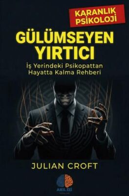 Gülümseyen Yırtıcı - Karanlık Psikoloji - 1