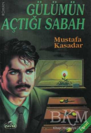 Gülümün Açtığı Sabah - Ravza Yayınları