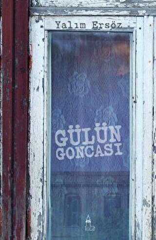 Gülün Goncası - Kule Kitap
