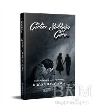 Gülün Solduğu Gece - Kumran Yayınları