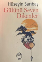 Gülünü Seven Dikenler - Kekeme Yayınları