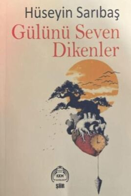 Gülünü Seven Dikenler - 1