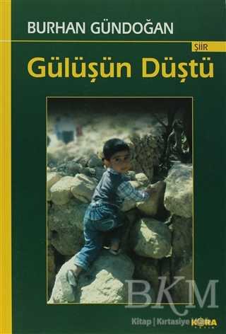 Gülüşün Düştü - Kora Yayın