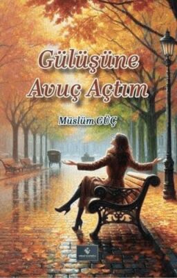 Gülüşüne Avuç Açtım - 1