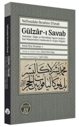 Gülzar-ı Savab: Hattatlar Kağıt ve Mürekkep Yapım Usulleri Hat Malzemeleri Hakkında En Doğru Bilgi - Büyüyen Ay Yayınları