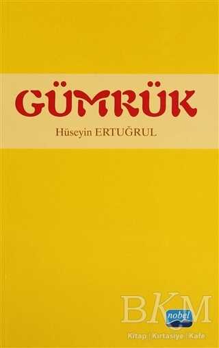 Gümrük - Nobel Akademik Yayıncılık