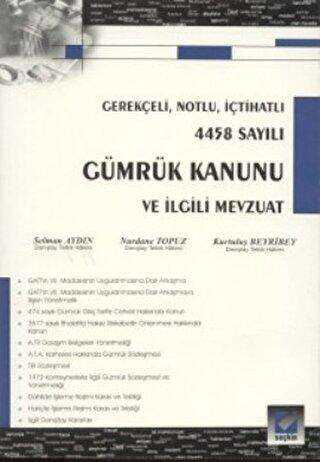 Gümrük Kanunu ve İlgili Mevzuat - Seçkin Yayıncılık