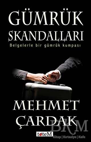 Gümrük Skandalları - Totem Yayıncılık
